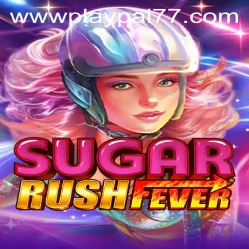 Discover the Thrills of SugarRushFever with Playpal77